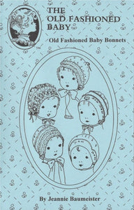 Old Fashioned Baby Baby Bonnets Original